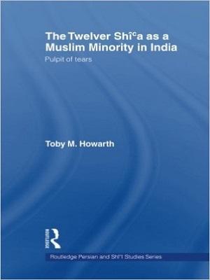 The Twelver Shi'a as a Muslim Minority in India