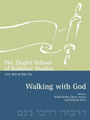 The Ziegler School of Rabbinic Studies Walking with God