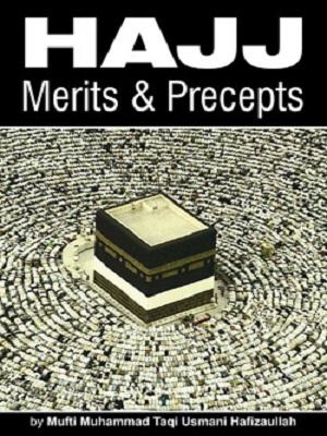 Hajj Merits and Precepts