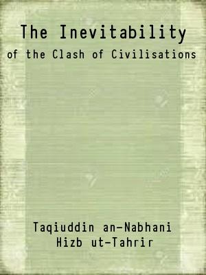 The Inevitability of the Clash of Civilisations