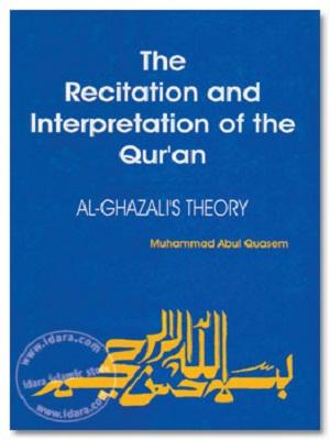 The Recitation and Interpretation of the Quran