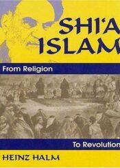 Shi'a Islam: From Religion to Revolution