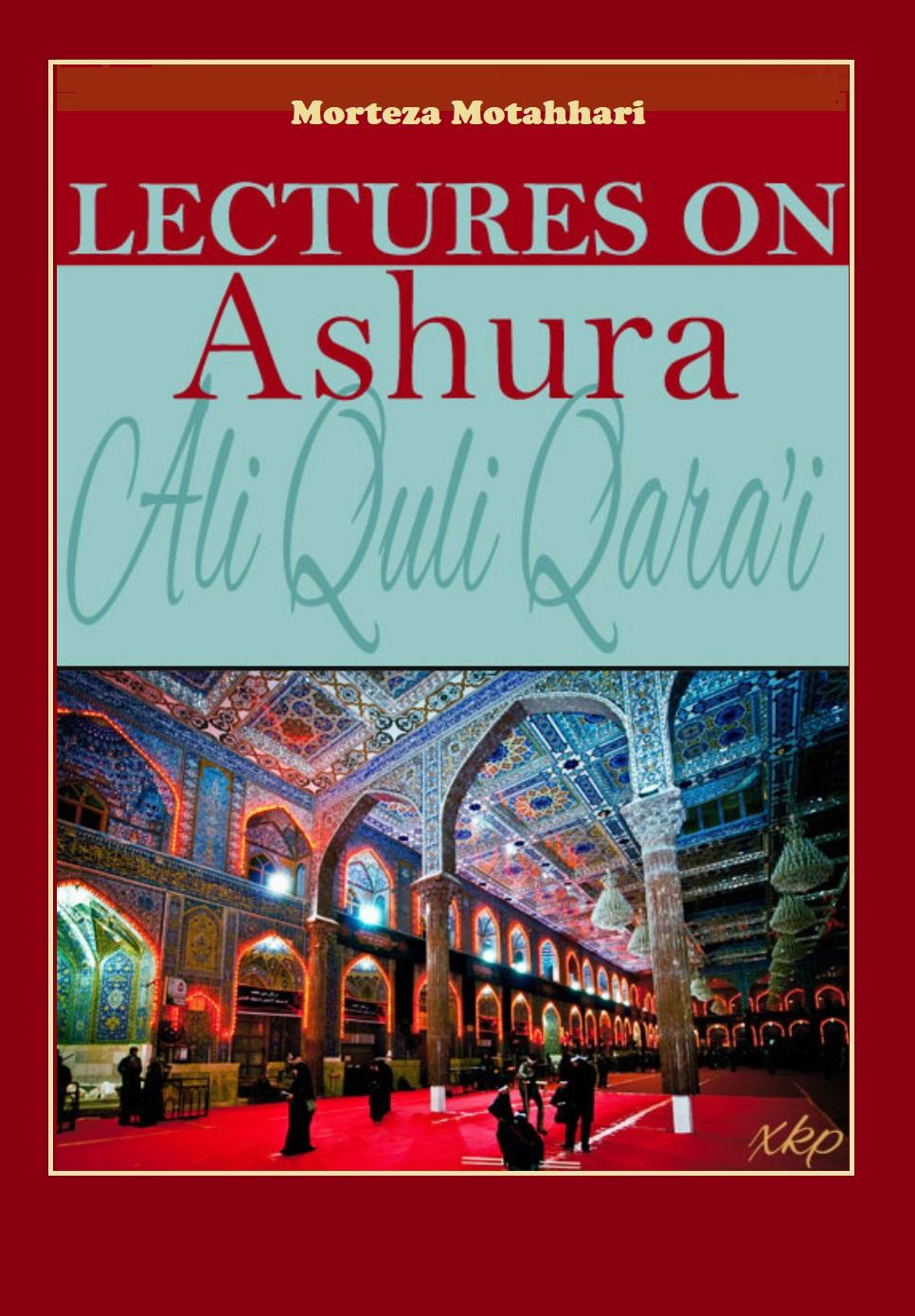 Lectures on Ashura - new