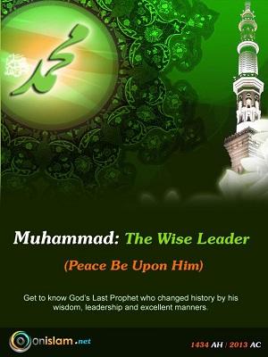 Muhammad: The wise Leader (PBUH)