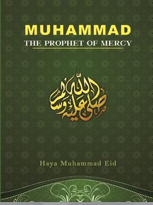 Muhammad the Prophet of Mercy