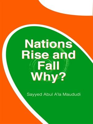 Nations Rise & Fall Why?