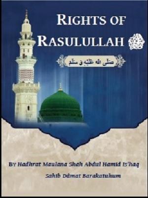 Rights of Rasulullah Salallahu Alaihi Wasallam