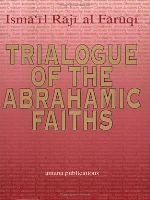 Trialogue of the Abrahamic Faiths