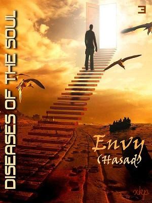 Diseases of the Soul-3 Envy Hasad