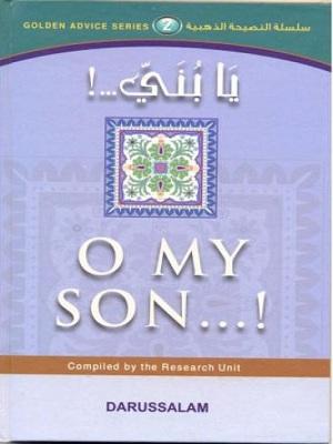 O My Son! (The Advice of Luqmaan)