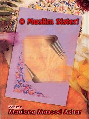 O Muslim Sister