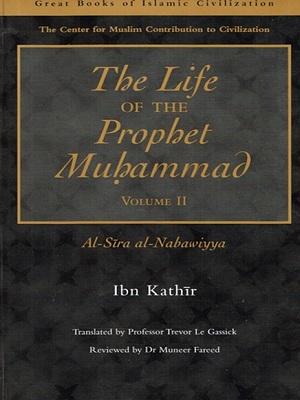 The Life of the Prophet Muhammad Vol 2