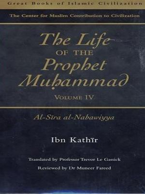 The Life of the Prophet Muhammad Vol 4