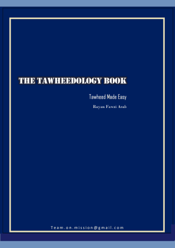 The Tawheedology Book: Tawheed Made Easy