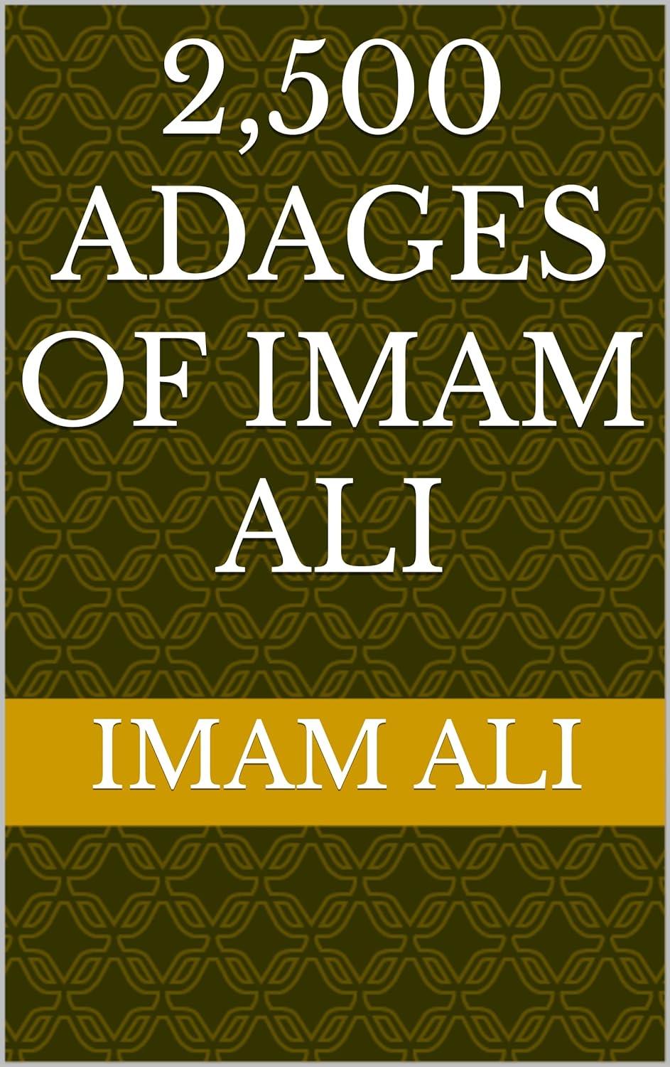 2,500 Adages of Imam Ali