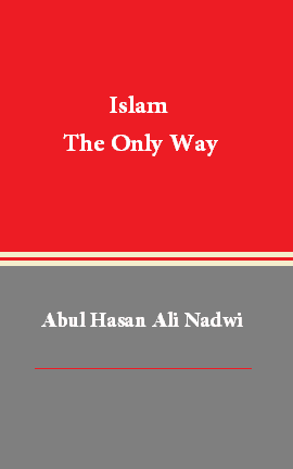 Islam the Only Way