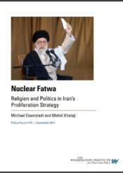Nuclear Fatwa Religion and Politics in Iran’s Proliferation Strategy