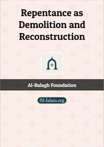 Repentance as Demolition and Reconstruction