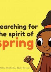 Searching for the Spirit of Spring