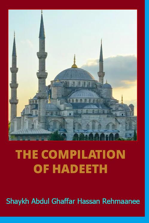 The Compilation of Hadeeth