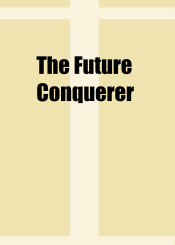 The Future Conquerer