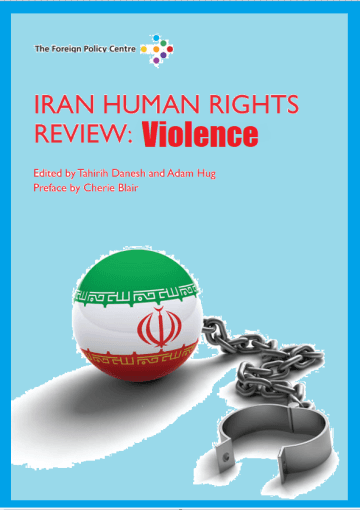 Iran Human Rights Review : Violence