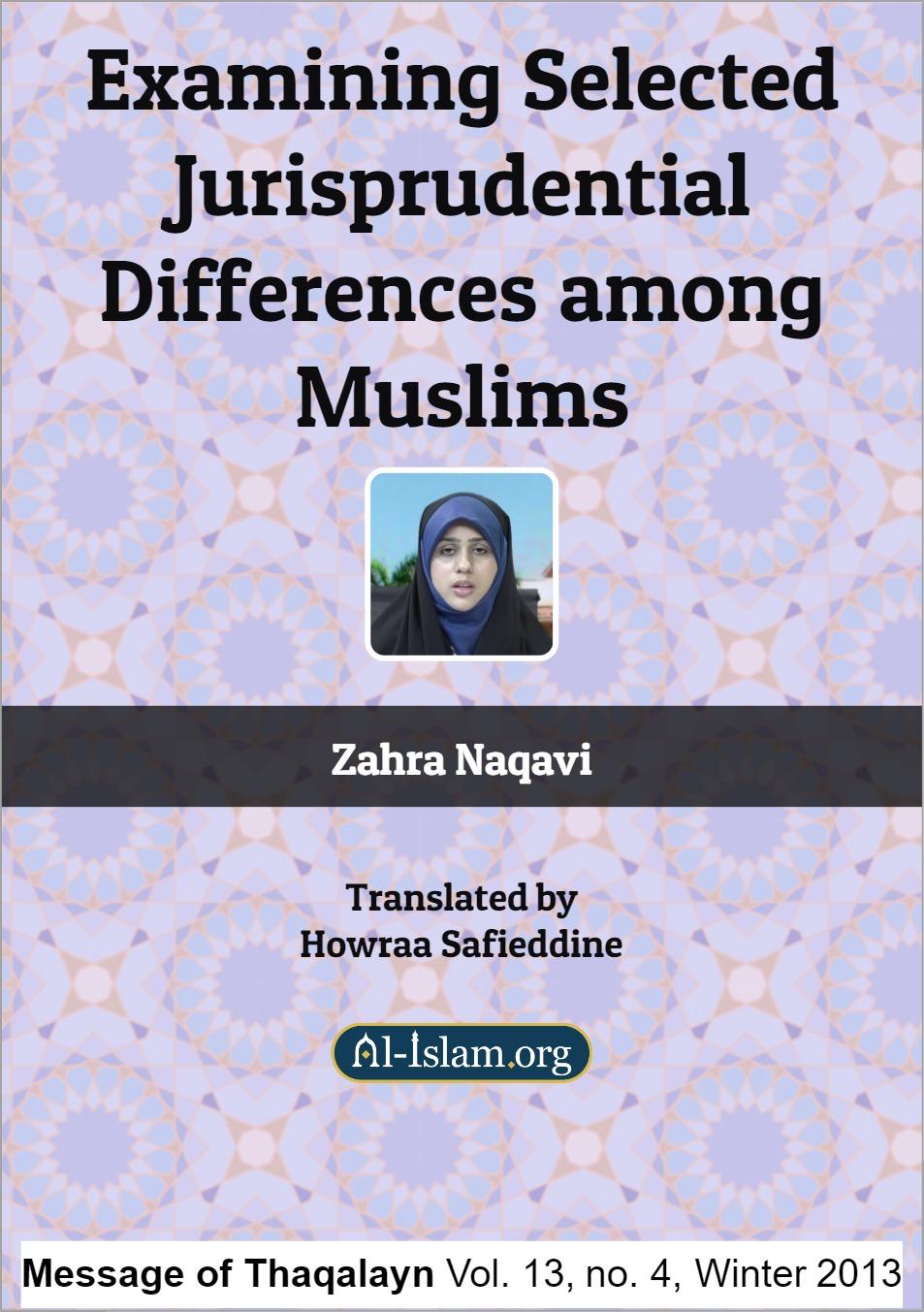Examining Selected Jurisprudential Differences among Muslims
