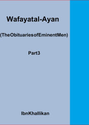 Wafayat al-Ayan (The Obituaries of Eminent Men) Part 3