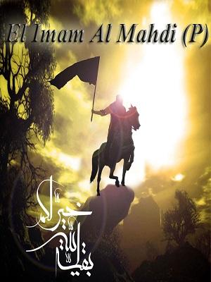 El Imam Al Mahdi (P)