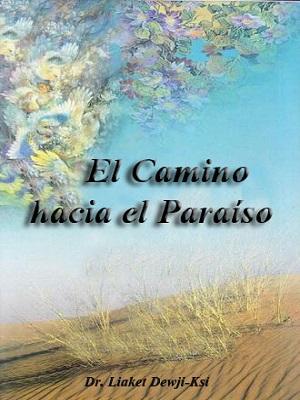 El Camino hacia el Paraíso