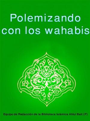 Polemizando con los wahabis