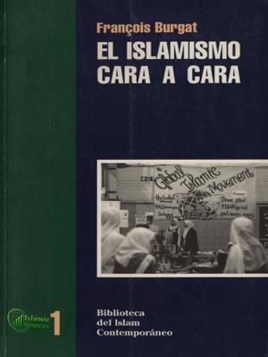 El Islamismo Cara A Cara