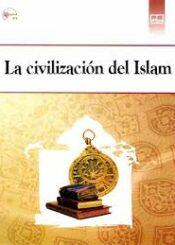 La civilización del Islam
