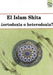 El Islam Shita ¿ortodoxia o heterodoxia?