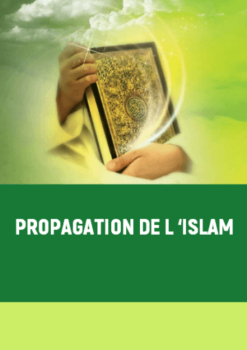 PROPAGATION DE L ‘ISLAM