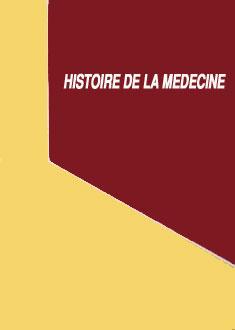 HISTOIRE DE LA MEDECINE