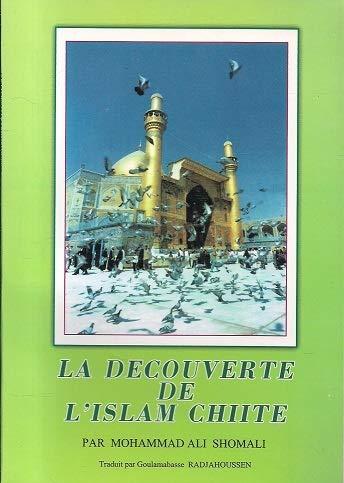 LA DECOUVERTE DE L'ISLAM CHIITE