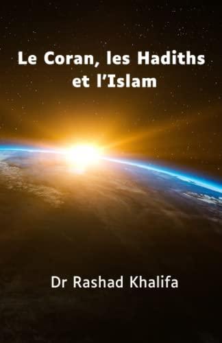 Le Coran, les Hadiths et l'Islam