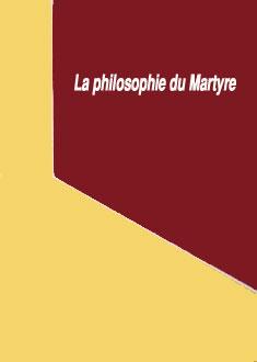 La philosophie du Martyre