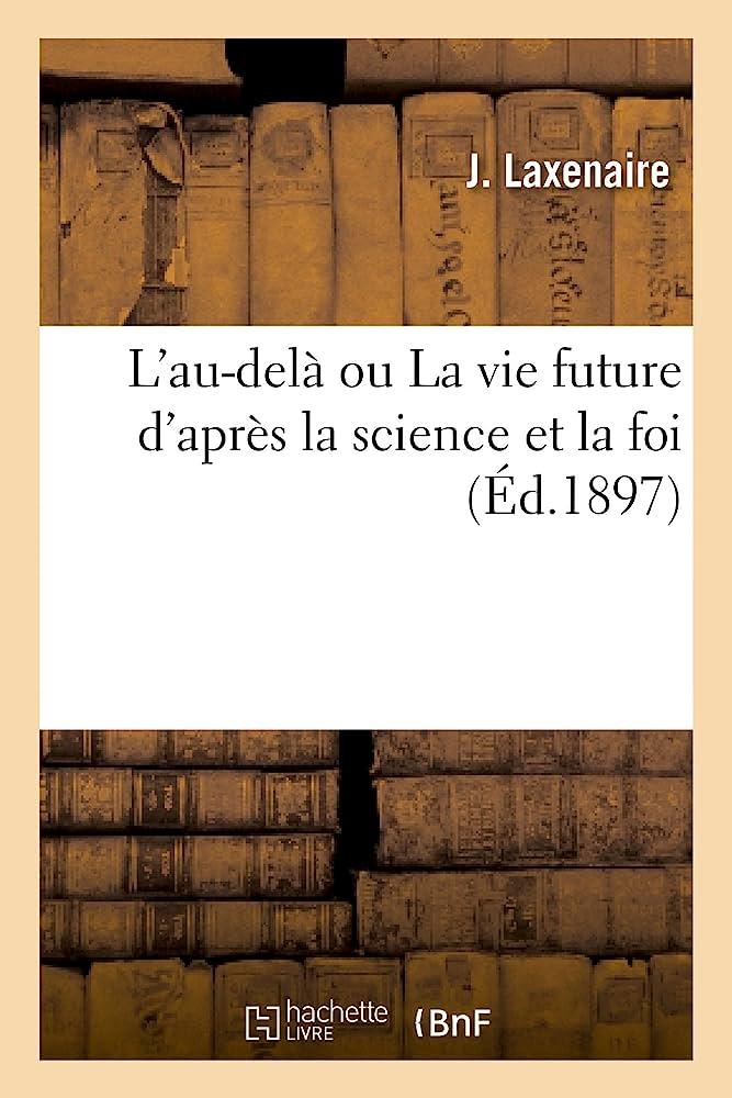 L'AU DELA ou LA VIE FUTURE