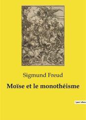 Moïse et le monothéisme