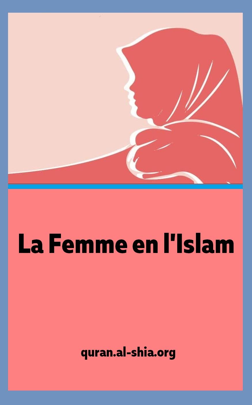 La Femme en l'Islam