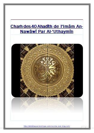 Charh des 40 Hadith de l'Imâm Nawawi Par Al-'Uthaymîn