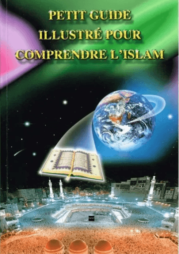 petit guide illustrÉ pour comprendre l’islam