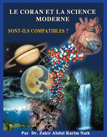 LE CORAN  ET LA  SCIENCE MODERNE   SONT-ILS COMPATIBLES?