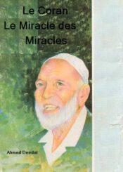 LE CORAN Le Miracle des Miracles.