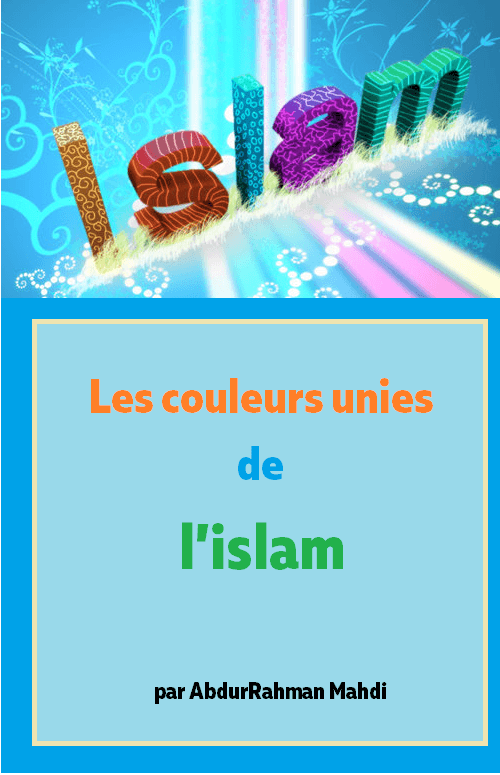 Les couleurs unies de l’islam