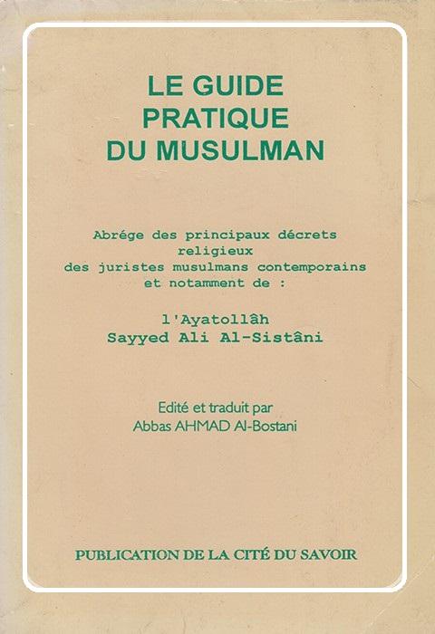 LE GUIDE PRATIQUE DU MUSULMAN