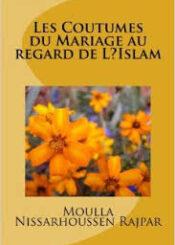 LES COUTUMES DU MARIAGE AU REGARD DE L’ ISLAM