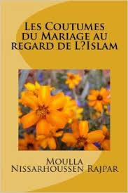LES COUTUMES DU MARIAGE AU REGARD DE L’ ISLAM
